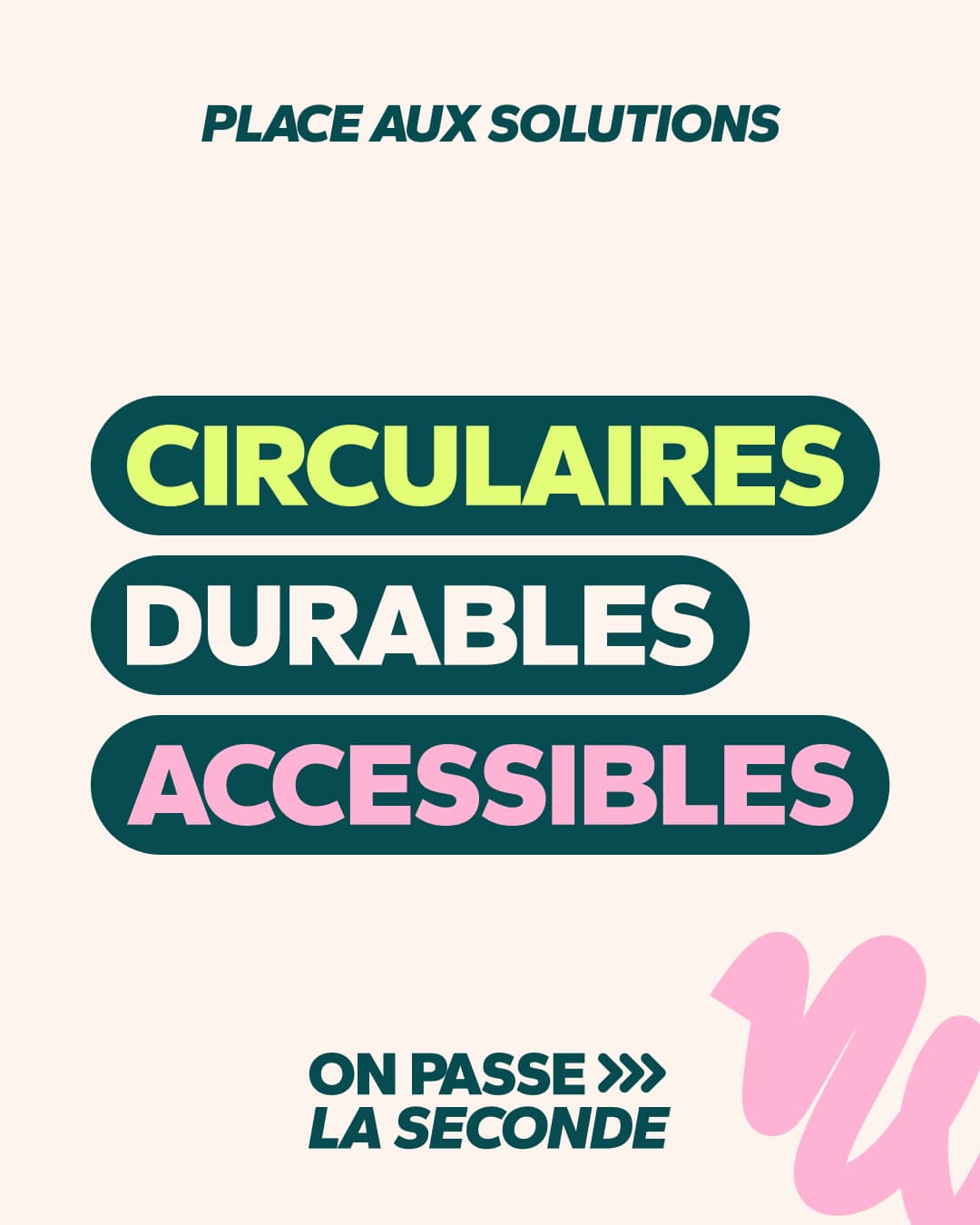 Infographie sur laquelle on peut lire "Place au solutions circulaire, durable, accessible"